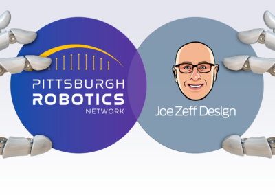 Pittsburgh Robotics Network Partners With Joe Zeff Design To Help Region Tell Its Stories