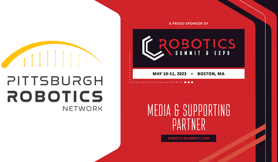 Pittsburgh Heavily Featured at Robotics Summit & Expo